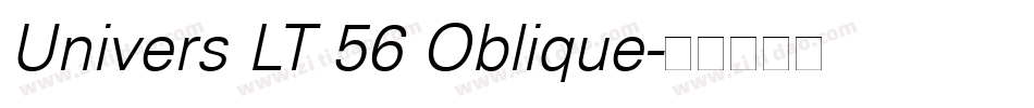 Univers LT 56 Oblique字体转换